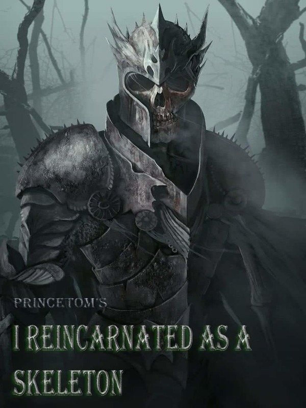 I Reincarnated As A Skeleton