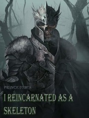 I Reincarnated As A Skeleton Book