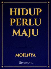 HIDUP PERLU MAJU Book