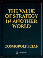The Value of Strategy in Another World Book