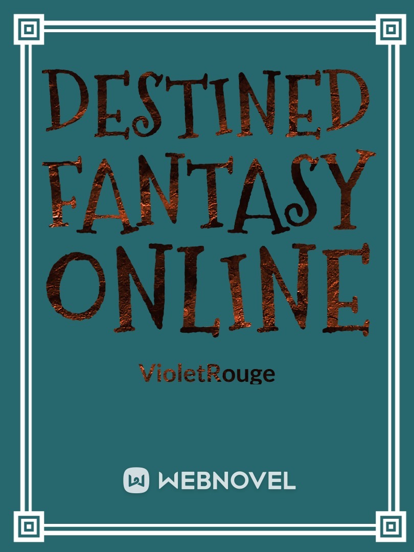Destined Fantasy Online Book