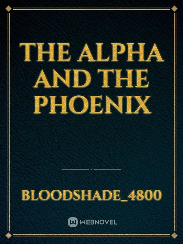 The Alpha and the Phoenix Book