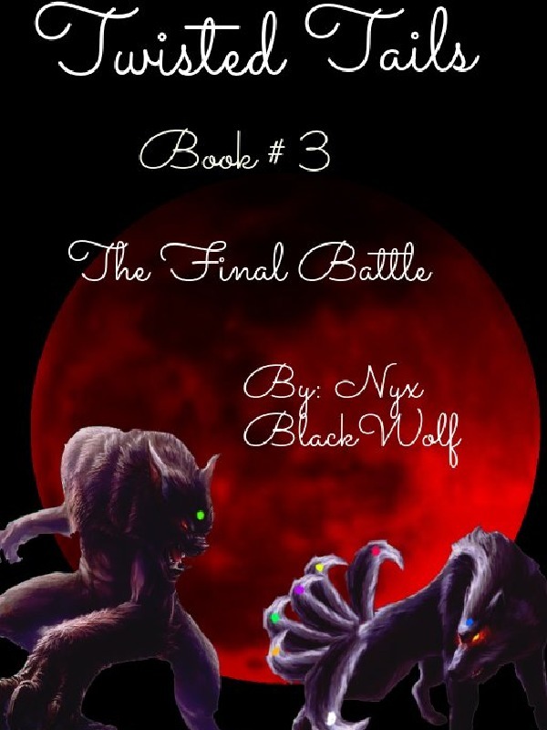 Twisted Tails: Book #3 The Final Battle Book
