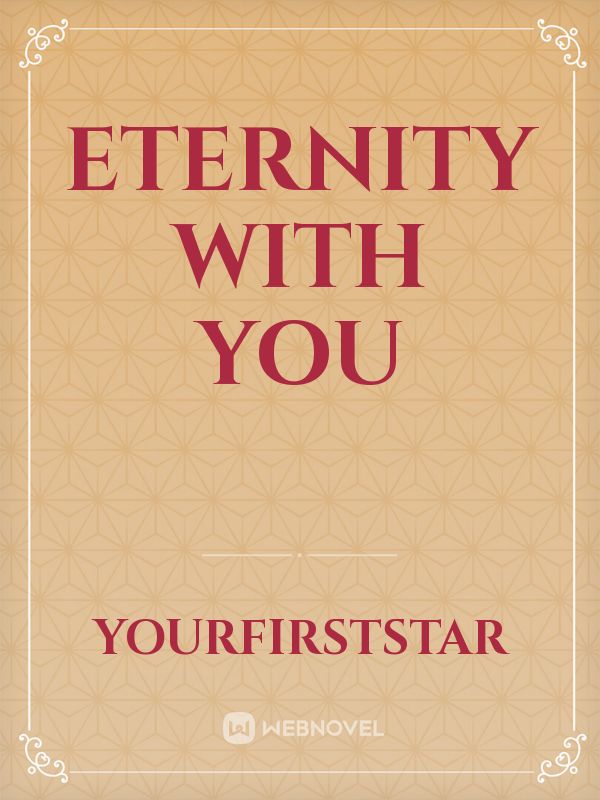 Eternity With You