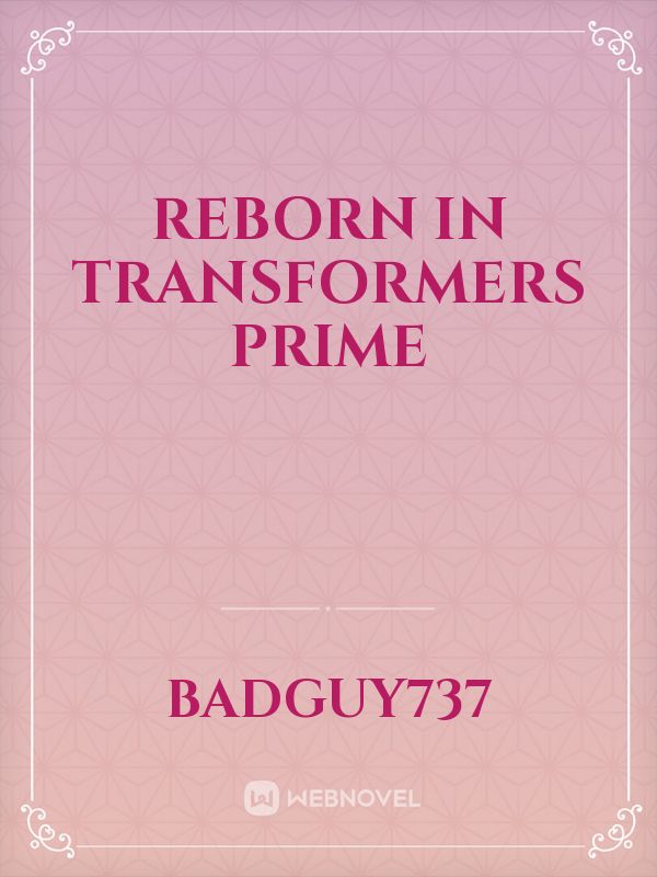 Reborn in transformers prime