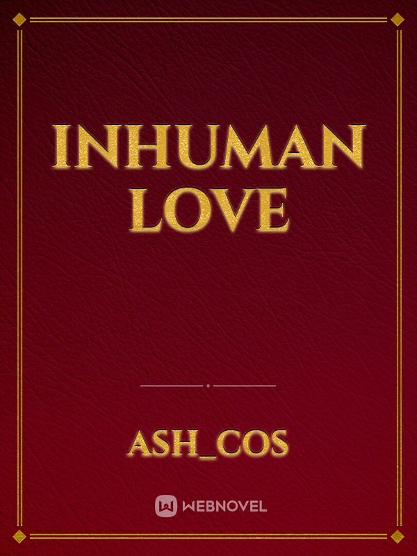 Inhuman love Book