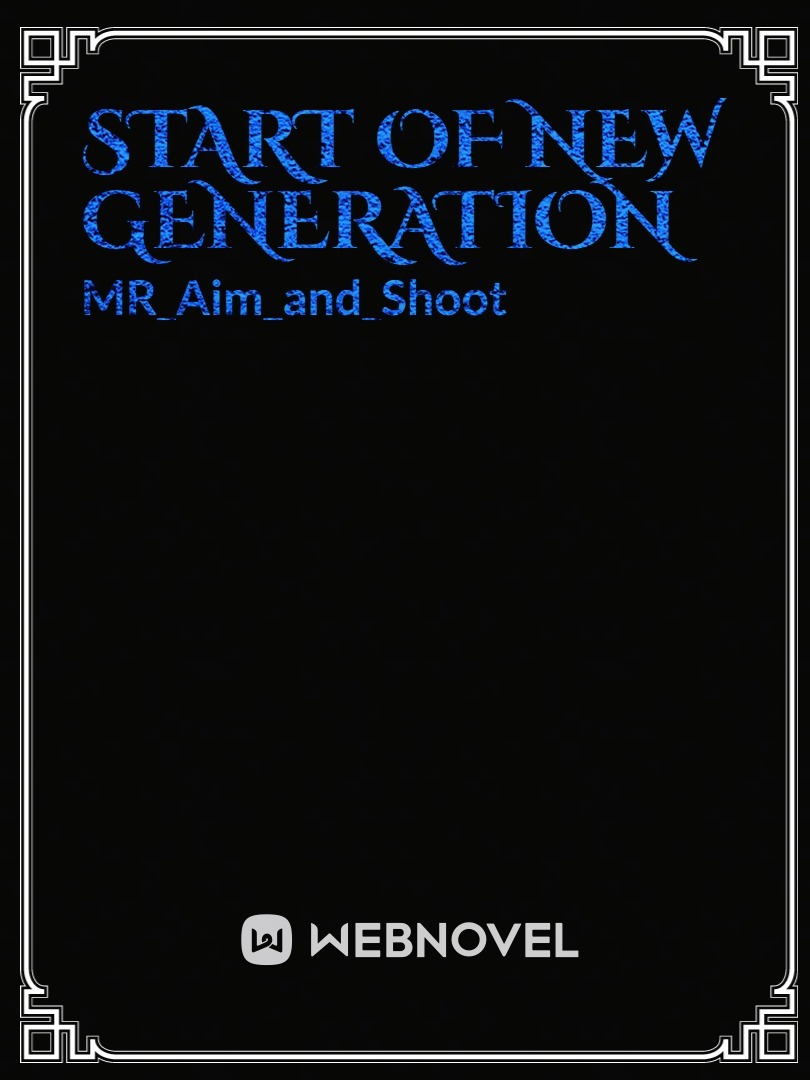 START OF NEW GENERATION Book