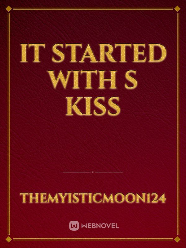 it started with s kiss Book
