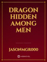 Dragon hidden among men Book