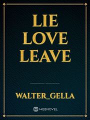 LIE LOVE LEAVE Book