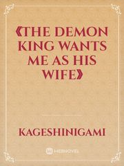《The Demon King wants me as his Wife》 Book