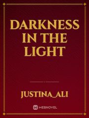 Darkness in the light Book