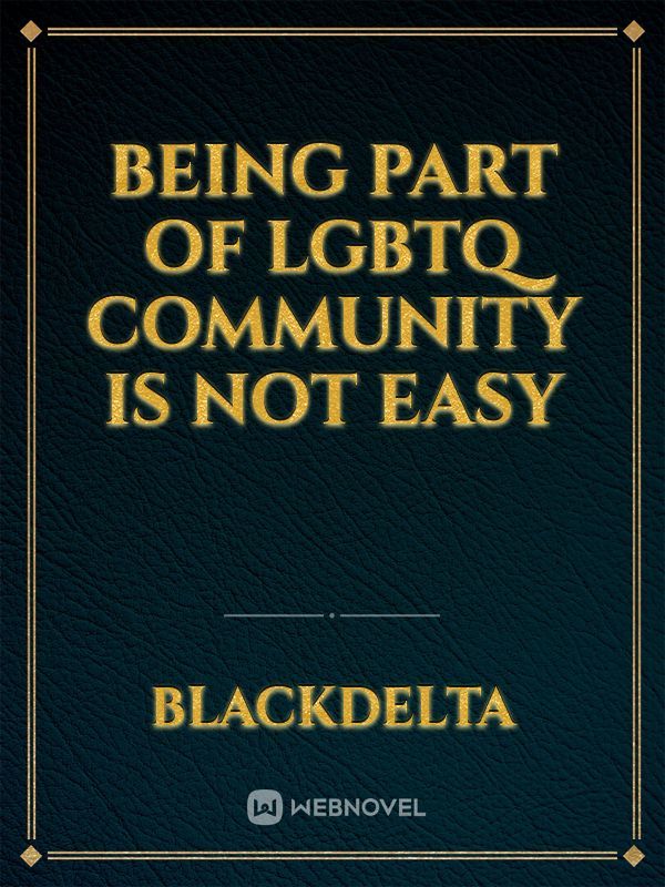 Being Part Of LGBTQ Community Is Not Easy Book