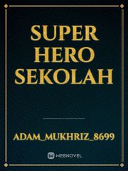 super hero sekolah Book