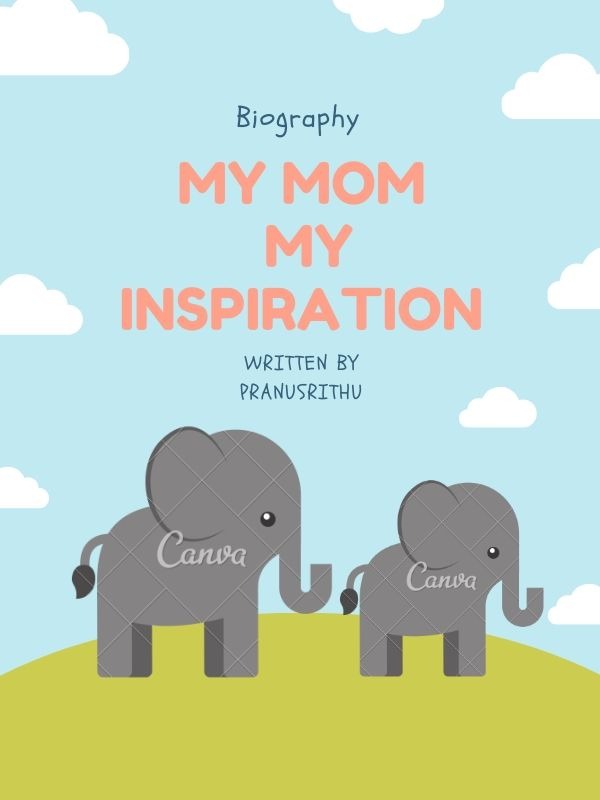 MY MOM: my inspiration