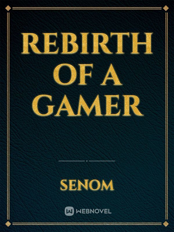 Rebirth of a Gamer Book