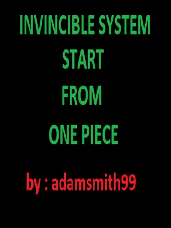 Invincible System start from One Piece Book
