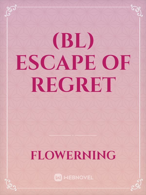 (BL) Escape Of Regret Book