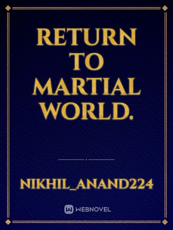 Return to Martial world. Book