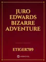 Juro Edwards bizarre adventure Book