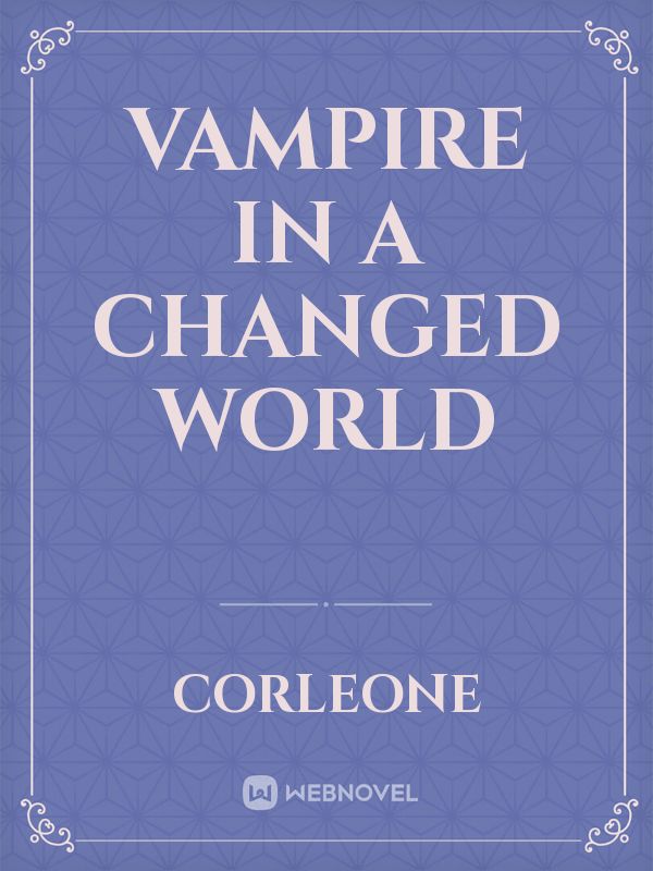 Vampire in a changed world
