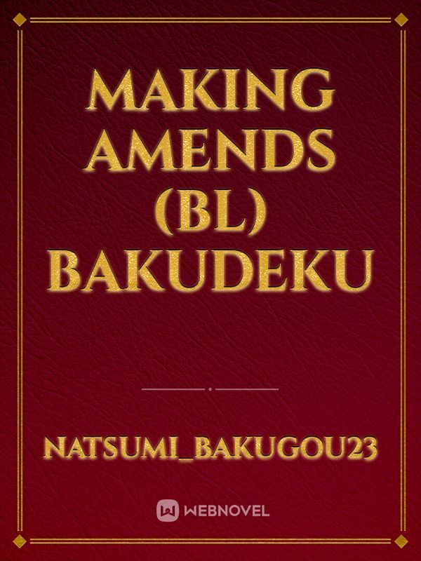 Making Amends (BL) Bakudeku