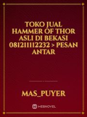 TOKO JUAL HAMMER OF THOR ASLI DI BEKASI 081211112232 > PESAN ANTAR Book