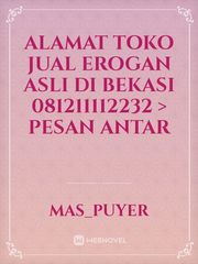 ALAMAT TOKO JUAL EROGAN ASLI DI BEKASI 081211112232 > PESAN ANTAR Book