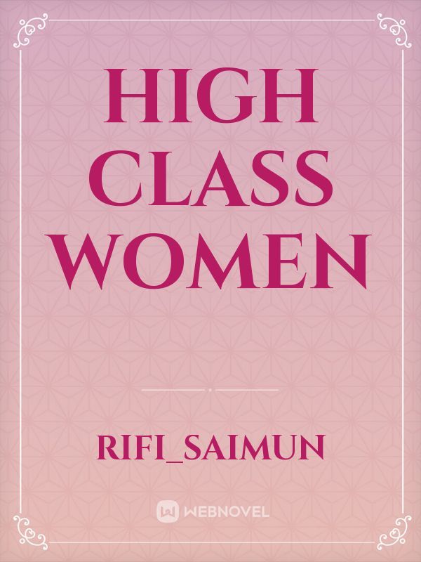 High class women