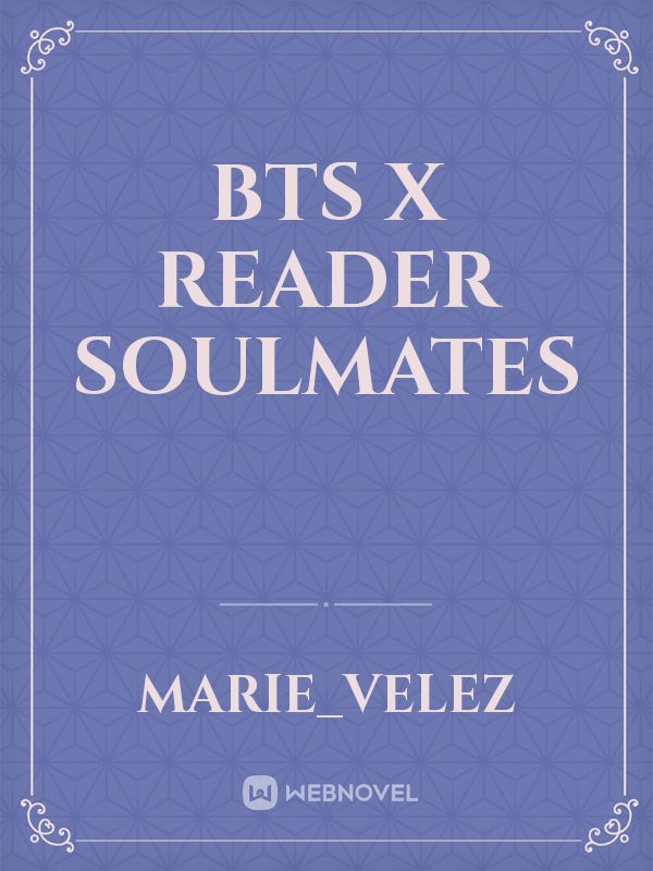 Bts x reader soulmates