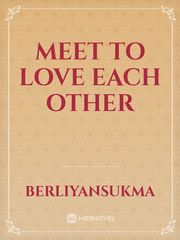 Meet to Love Each Other Book