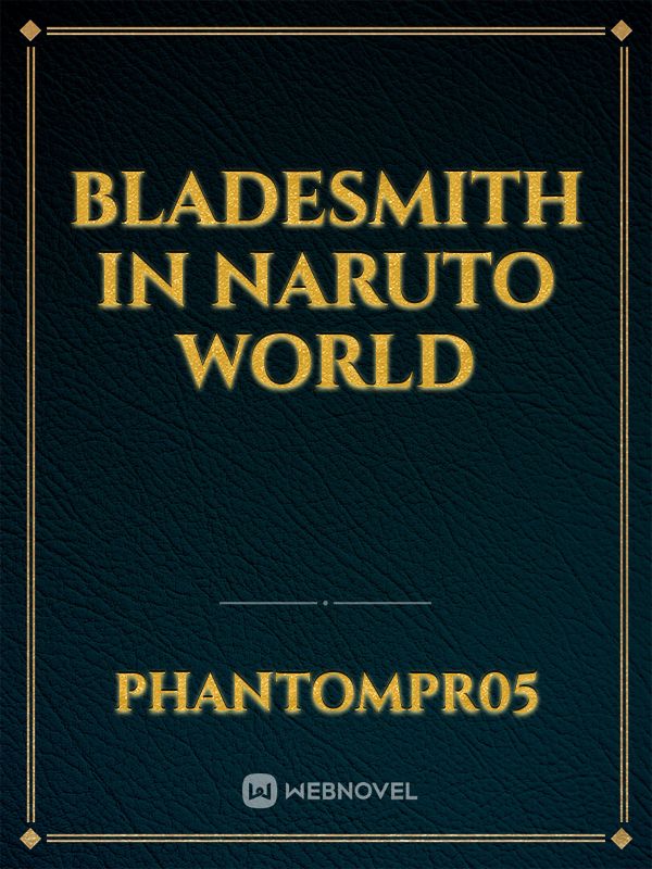 Bladesmith in Naruto World