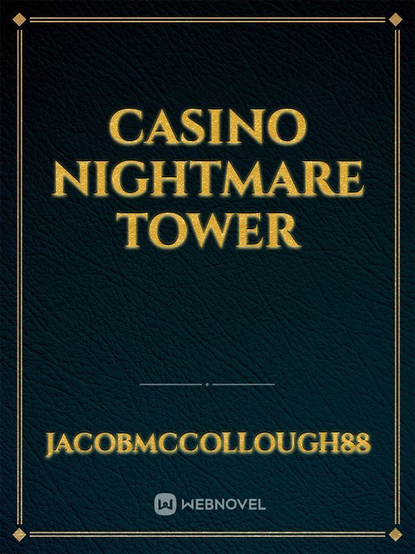 Casino Nightmare Tower
