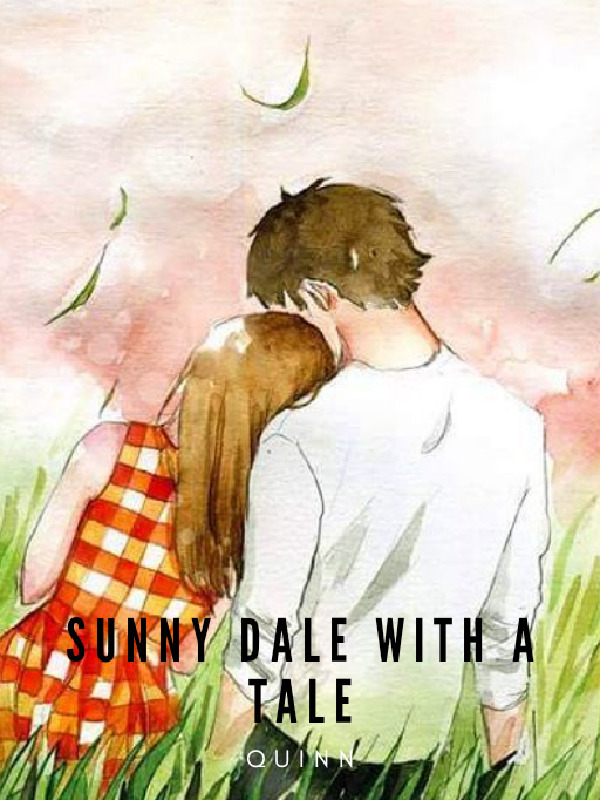Sunny Dale with a Tale