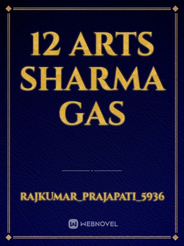 12 arts Sharma gas Book