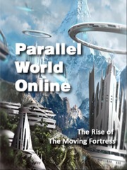 Parallel World Online: The Rise of the Moving Fortress Book