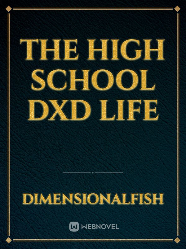 The High School DxD life