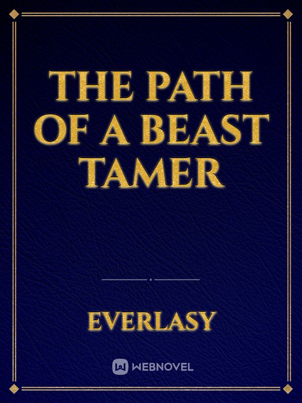 The Path of a Beast Tamer