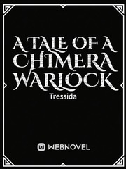 A Tale of a Chimera Warlock Book