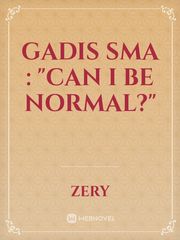 Gadis SMA : "can i be normal?" Book