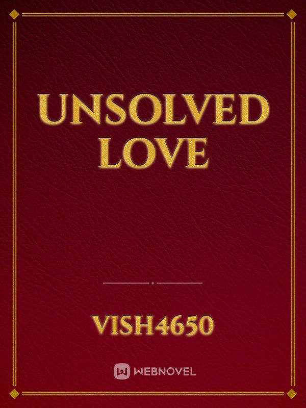 unsolved love Book