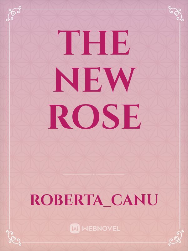 The new rose