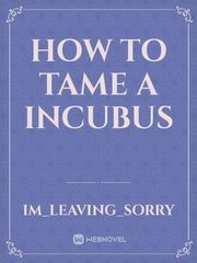 How to Tame a Incubus Book