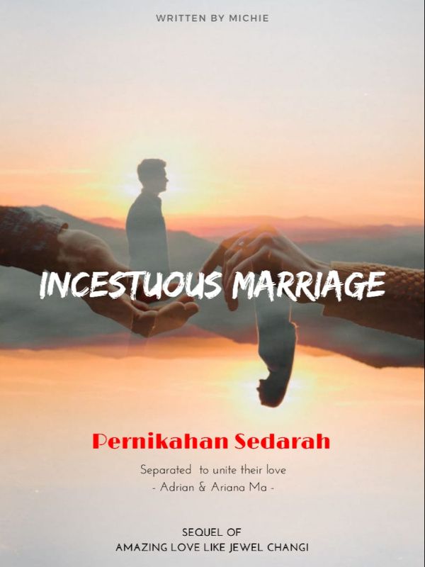 INCESTUOUS MARRIAGE (Pernikahan Sedarah) Book