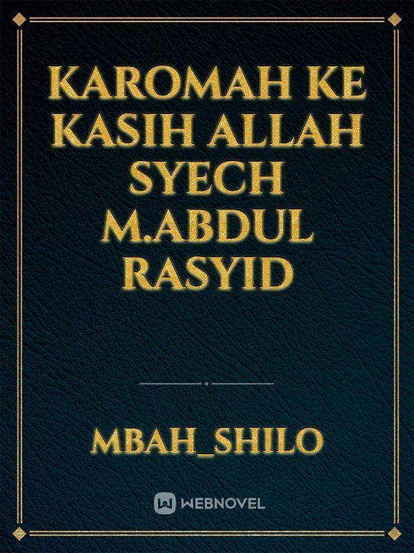 Karomah Ke kasih ALLAH Syech M.Abdul Rasyid Book