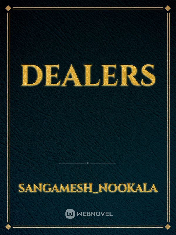 DEALERS