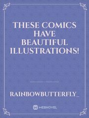 These comics have beautiful illustrations! Book