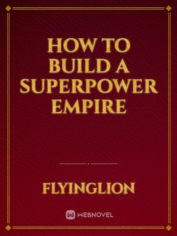 how to build a superpower empire Book