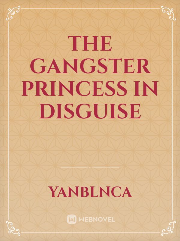 The Gangster princess in disguise Book