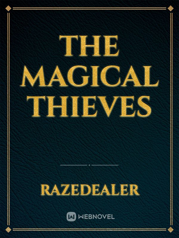 The Magical Thieves